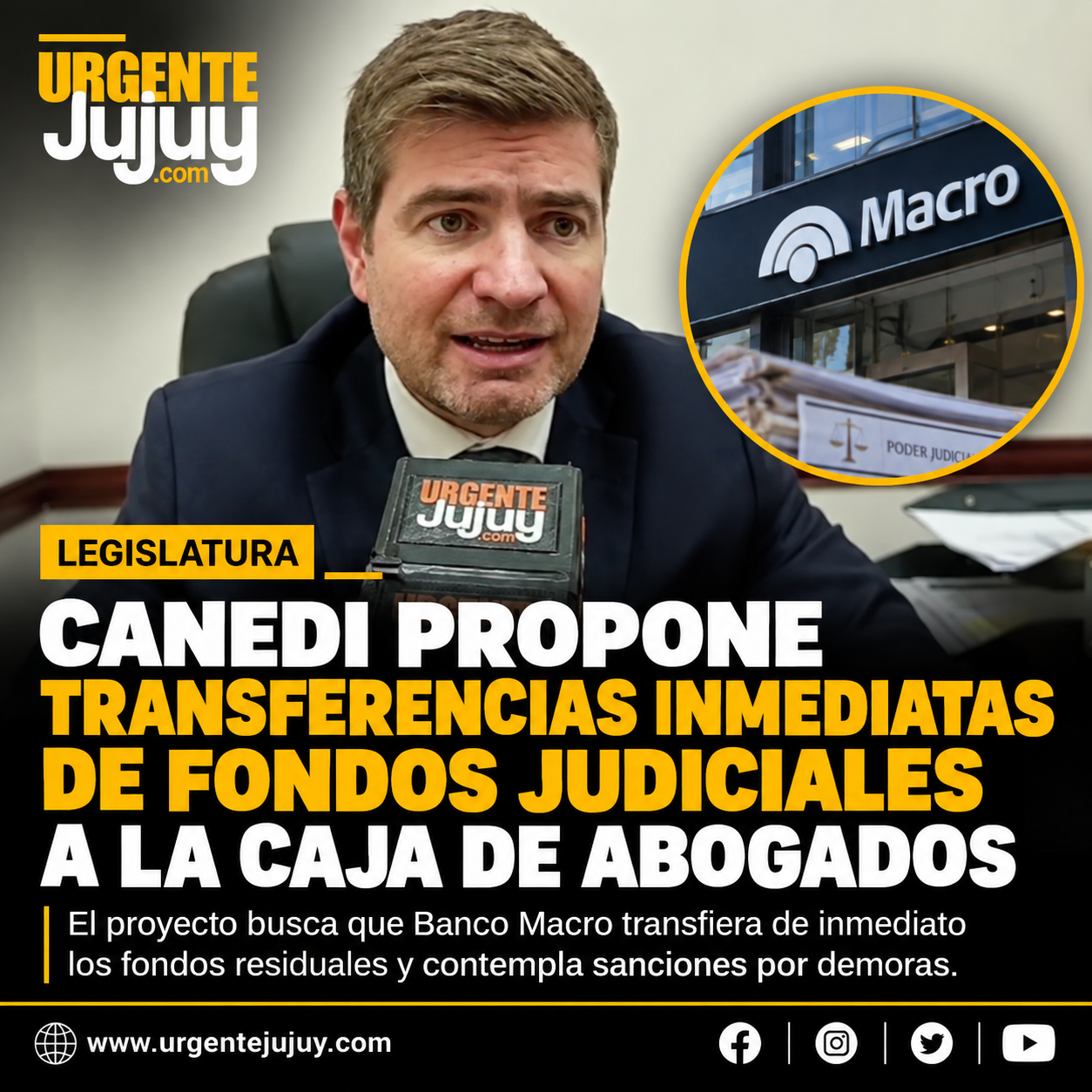 Canedi propone que Banco Macro transfiera de manera inmediata fondos de cuentas judiciales a la Caja de Abogados